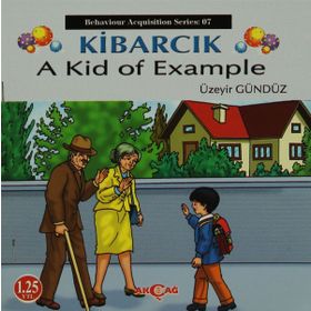 Kibarcık A Kid Of Example - Üzeyir Gündüz