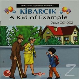 Kibarcık A Kid Of Example - Üzeyir Gündüz