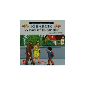Kibarcık A Kid Of Example - Üzeyir Gündüz