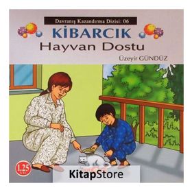 Kibarcık - Hayvan Dostu - Üzeyir Gündüz