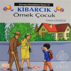 Kibarcık Örnek Çocuk - Üzeyir Gündüz