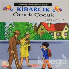 Kibarcık Örnek Çocuk - Üzeyir Gündüz