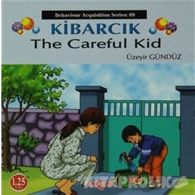 Kibarcık The Careful Kid - Üzeyir Gündüz