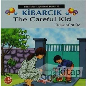 Kibarcık The Careful Kid - Üzeyir Gündüz