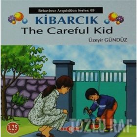 Kibarcık The Careful Kid - Üzeyir Gündüz