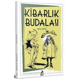 KİBARLIK BUDALASI - MOLIERE (JEAN-BAPTISTE POQUELIN) (ISBN:9769758480335)