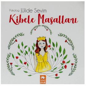Kibele Masalları - Jülide Sevim