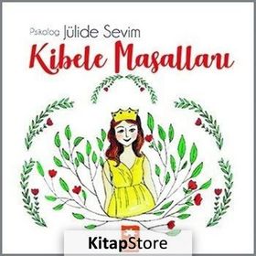 Kibele Masalları - Jülide Sevim