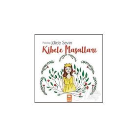 Kibele Masalları - Jülide Sevim