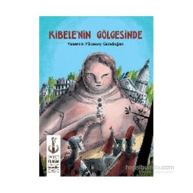 Kibele’nin Gölgesinde - Yasemin Yücesoy Gündoğan