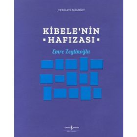 Kibelenin Hafızası - Emre Zeytinoğlu