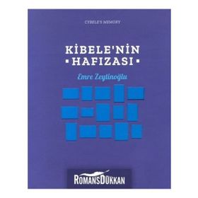 Kibelenin Hafızası - Emre Zeytinoğlu