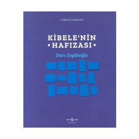 Kibelenin Hafızası - Emre Zeytinoğlu