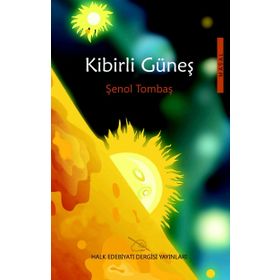 Kibirli Güneş - Şenol Tombaş