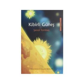 Kibirli Güneş - Şenol Tombaş