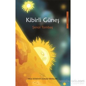 Kibirli Güneş - Şenol Tombaş