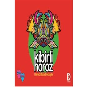 Kibirli Horoz - Hamid Reza Akram