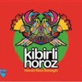 Kibirli Horoz - Hamid Reza Akram