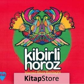 Kibirli Horoz - Hamid Reza Akram