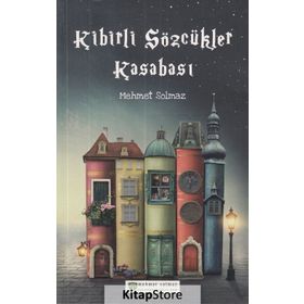 Kibirli Sözcükler Kasabası - Mehmet Solmaz