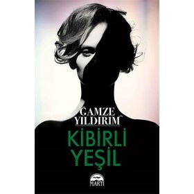 Kibirli Yeşil - Gamze Yıldırım
