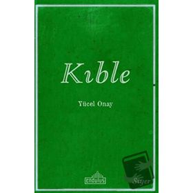 Kıble / Yücel Onay