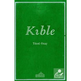 Kıble / Yücel Onay