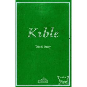 Kıble / Yücel Onay