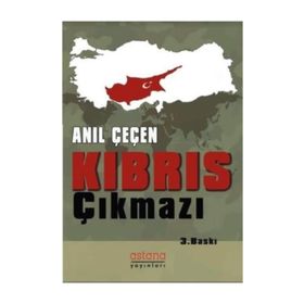 KIBRIS ÇIKMAZI - ANIL ÇEÇEN