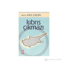 KIBRIS ÇIKMAZI - ANIL ÇEÇEN