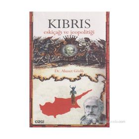KIBRIS ESKİÇAĞI VE JEOPOLİTİĞİ - AHMET GÖZLÜ