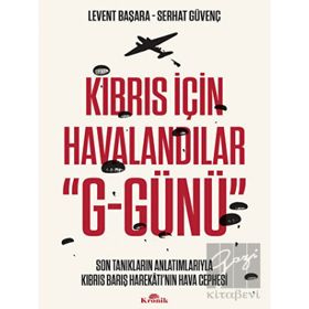 Kıbrıs İçin Havalandılar G-Günü - Kronik Kitap
