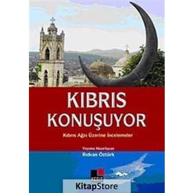 KIBRIS KONUŞUYOR KIBRIS AĞZI ÜZERİNE İNCELEMELER - RIDVAN ÖZTÜRK