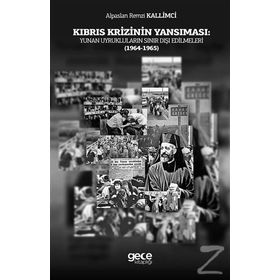 Kıbrıs Krizinin Yansıması - Alparslan Remzi Kallimci