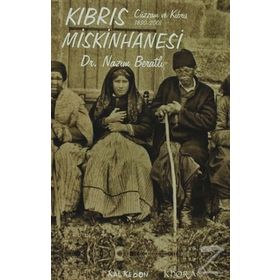 KIBRIS MISKINHANESI CÜZZAM VE KIBRIS 1830-2001 - NAZIM BERATLI
