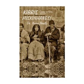 KIBRIS MISKINHANESI CÜZZAM VE KIBRIS 1830-2001 - NAZIM BERATLI