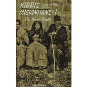 KIBRIS MISKINHANESI CÜZZAM VE KIBRIS 1830-2001 - NAZIM BERATLI