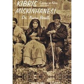 KIBRIS MISKINHANESI CÜZZAM VE KIBRIS 1830-2001 - NAZIM BERATLI