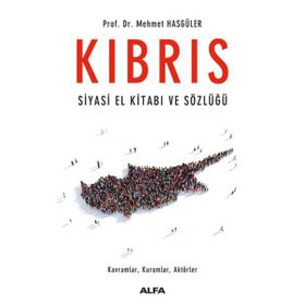 Kıbrıs Siyasi El Kitabı ve Sözlüğü - Mehmet Hasgüler
