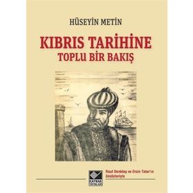 Kıbrıs Tarihine Toplu Bir Bakış Hüseyin Metin Kaynak Yayınları