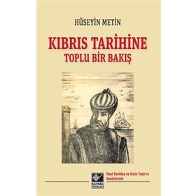 Kıbrıs Tarihine Toplu Bir Bakış Hüseyin Metin Kaynak Yayınları