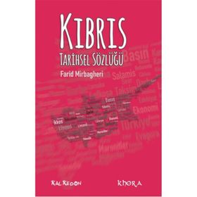 Kıbrıs Tarihsel Sözlüğü - Farid Mirbagheri