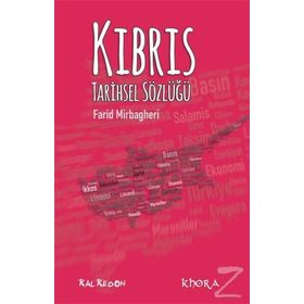 Kıbrıs Tarihsel Sözlüğü - Farid Mirbagheri