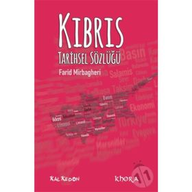 Kıbrıs Tarihsel Sözlüğü - Farid Mirbagheri