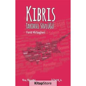 Kıbrıs Tarihsel Sözlüğü - Farid Mirbagheri