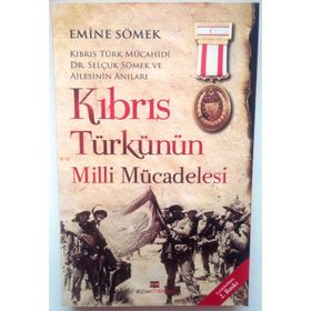 KIBRIS TÜRKÜNÜN MILLI MÜCADELESİ - EMINE SÖMEK