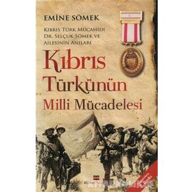 KIBRIS TÜRKÜNÜN MILLI MÜCADELESİ - EMINE SÖMEK