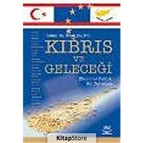 KIBRIS VE GELECEĞİ - İRFAN KALAYCI