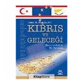 KIBRIS VE GELECEĞİ - İRFAN KALAYCI