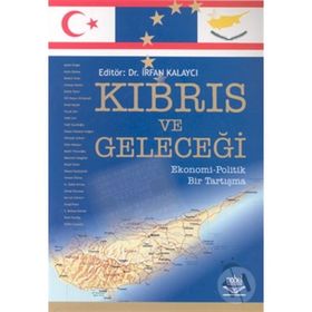 KIBRIS VE GELECEĞİ - İRFAN KALAYCI